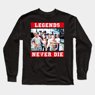 Sandlot Legends Never Die Long Sleeve T-Shirt